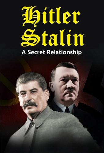 Hitler Stalin: A Secret Relationship