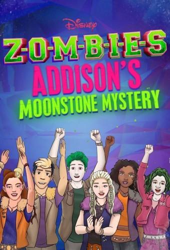 Zombies: Addison's Moonstone Mystery