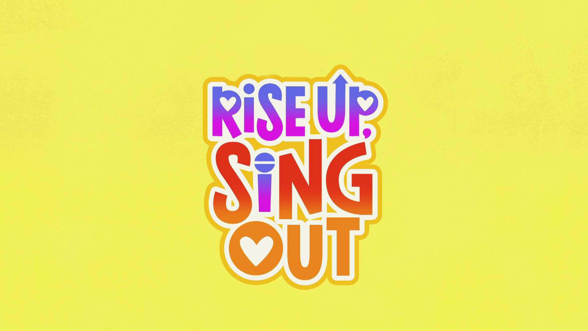 Rise Up, Sing Out