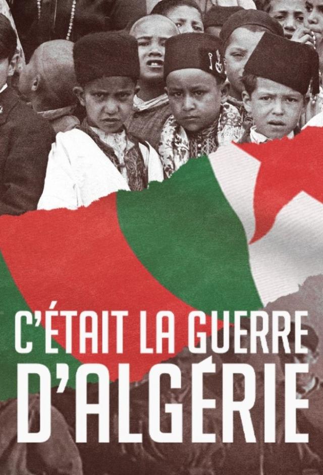 C'était la guerre d'Algérie