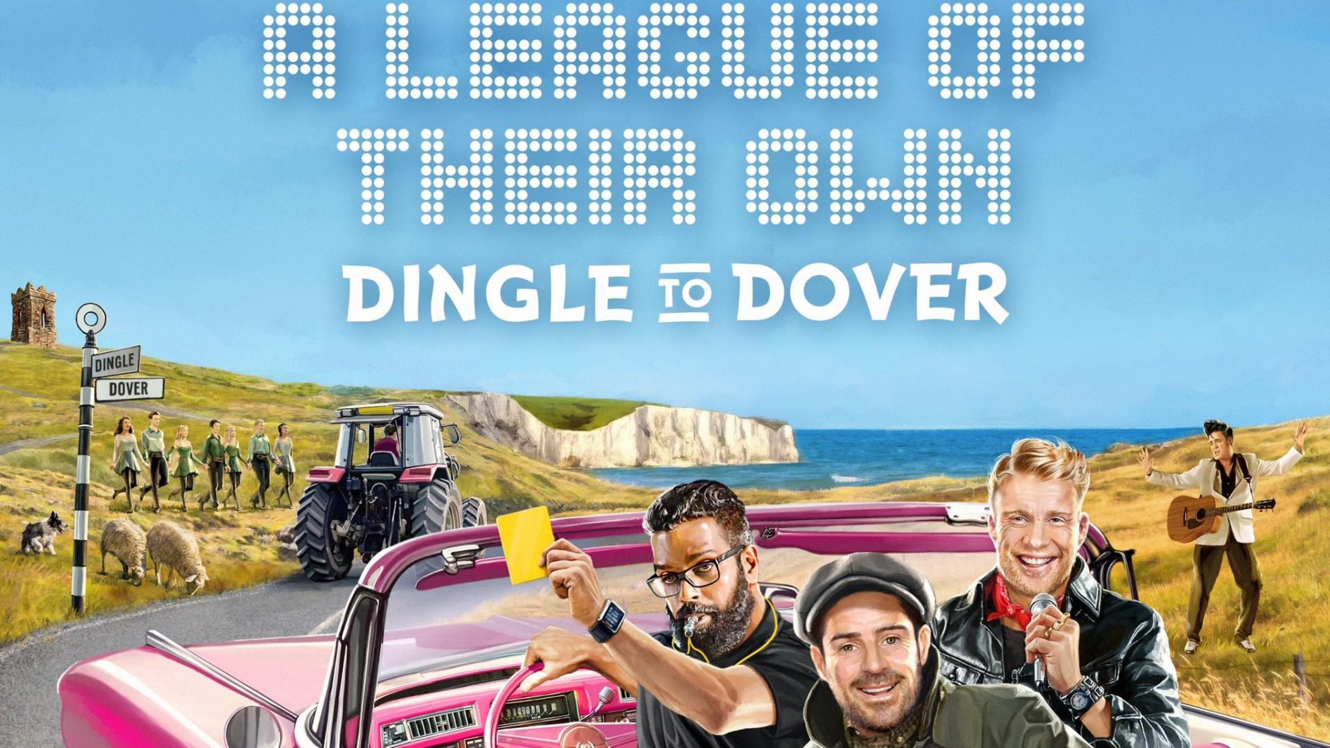 A League of Their Own Road Trip: Dingle to Dover