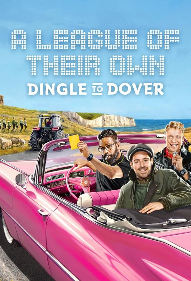 A League of Their Own Road Trip: Dingle to Dover