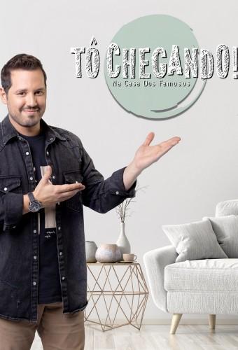 Tô Chegando! Na Casa dos Famosos