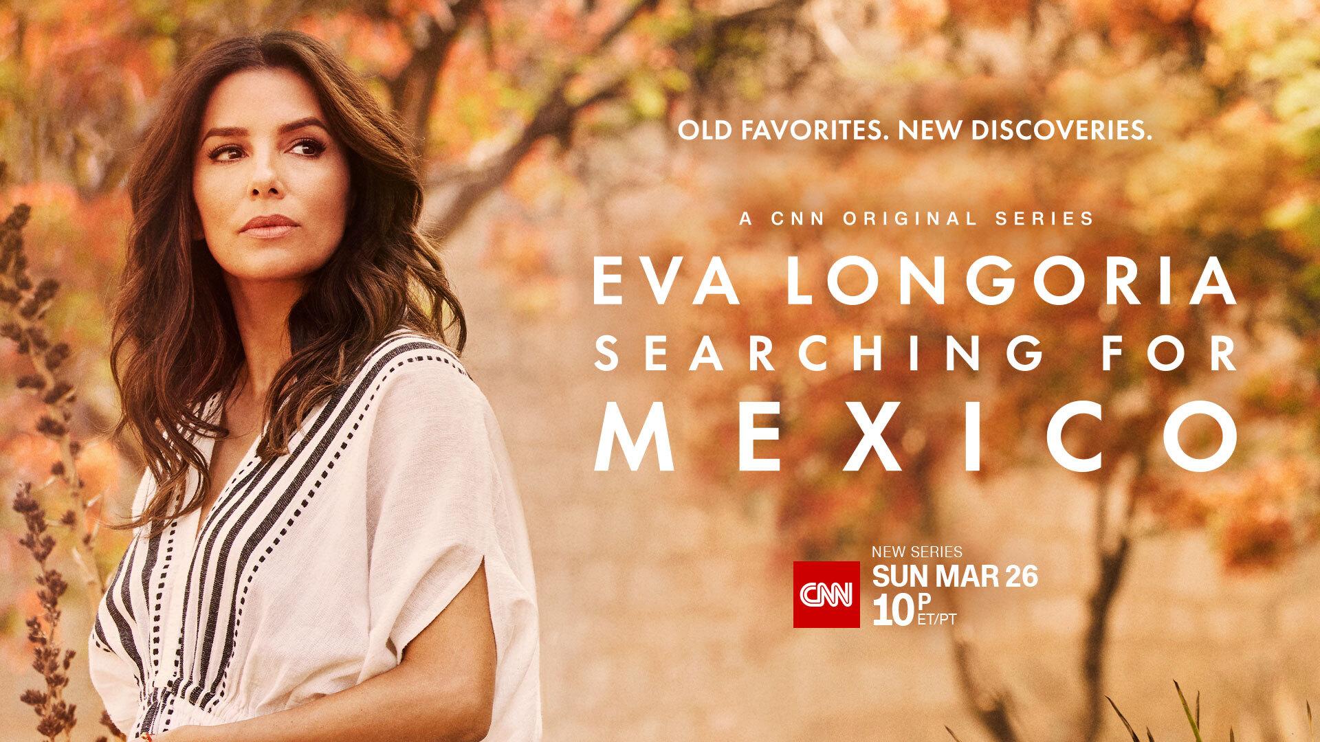 Eva Longoria: Searching for Mexico