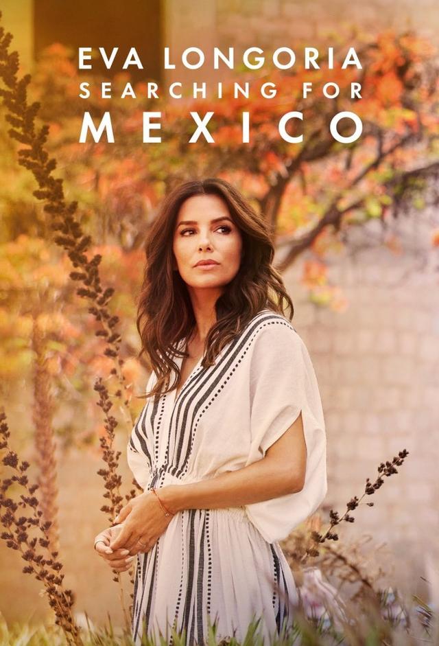 Eva Longoria: Searching for Mexico