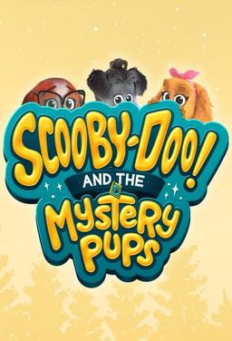 Scooby-Doo! and the Mystery Pups