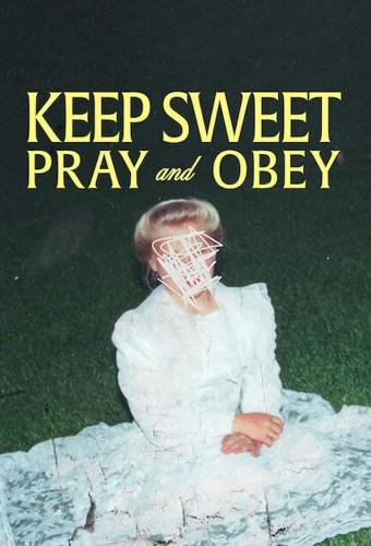 Keep Sweet: Pray and Obey