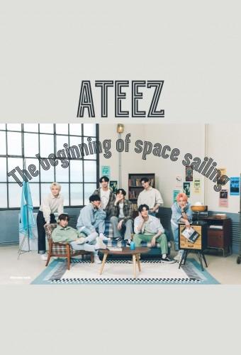 ATEEZ : The Beginning Of Space Sailing