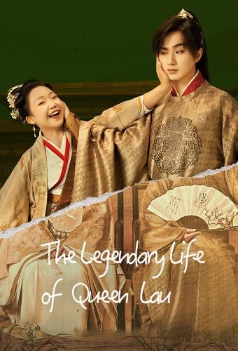 The Legendary Life of Queen Lau