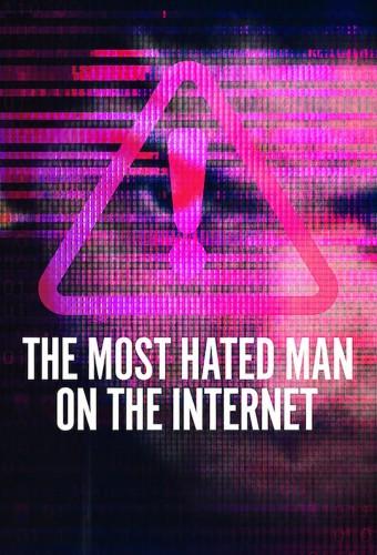 The Most Hated Man on the Internet