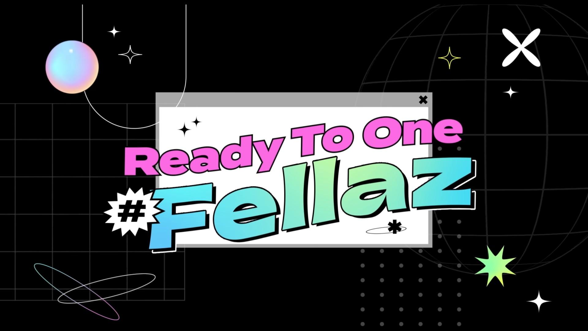 KQ Fellaz 2 : Ready To One #Fellaz