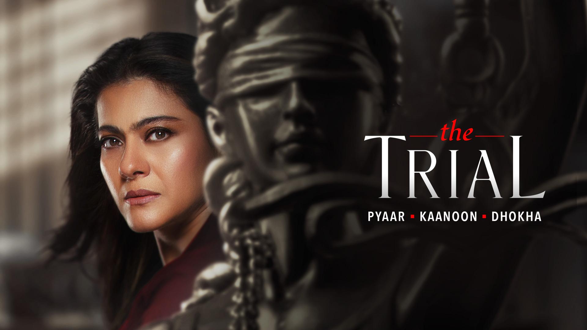 The Trial: Pyaar, Kaanoon, Dhokha