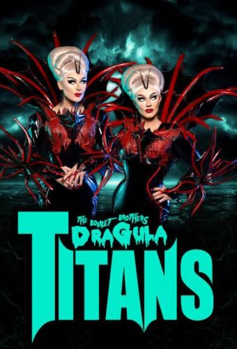 The Boulet Brothers' Dragula: Titans