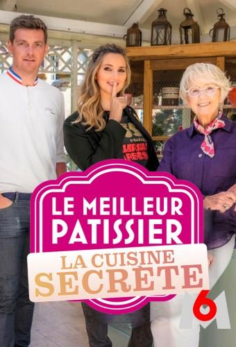 Le Meilleur Pâtissier - La cuisine secrète