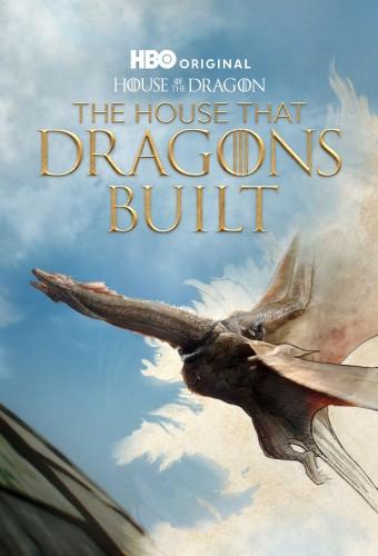 The House That Dragons Built