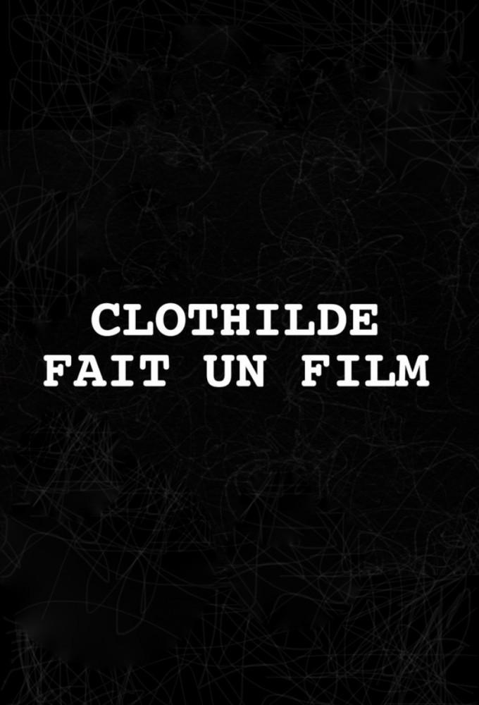 Clothilde fait un film