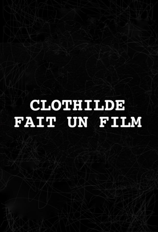 Clothilde fait un film