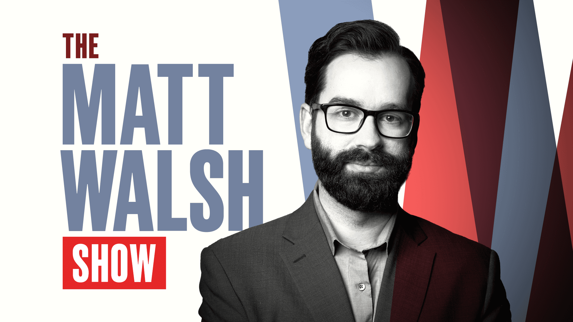 The Matt Walsh Show