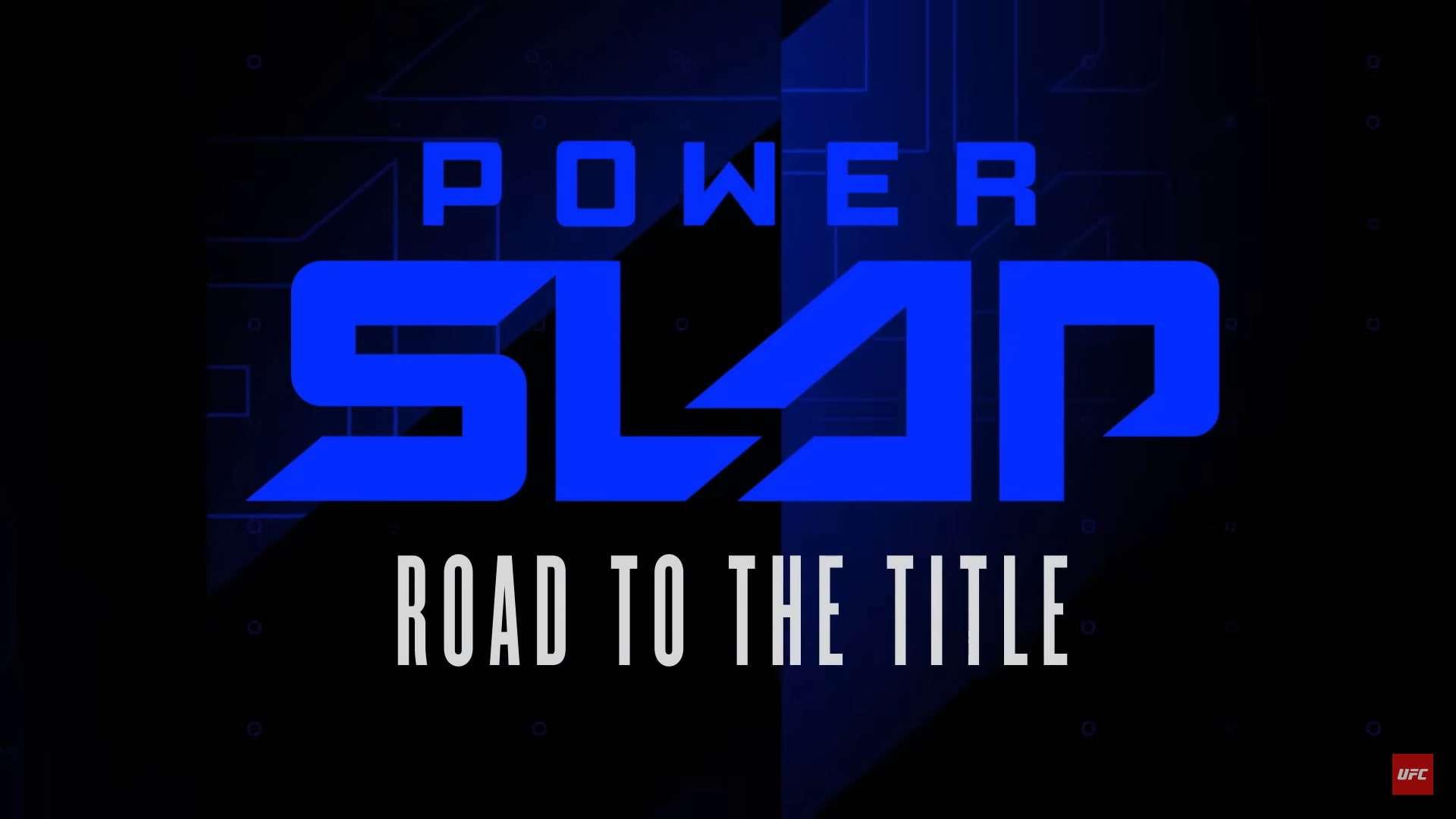 Power Slap: Road to the Title