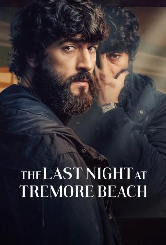 The Last Night at Tremore Beach