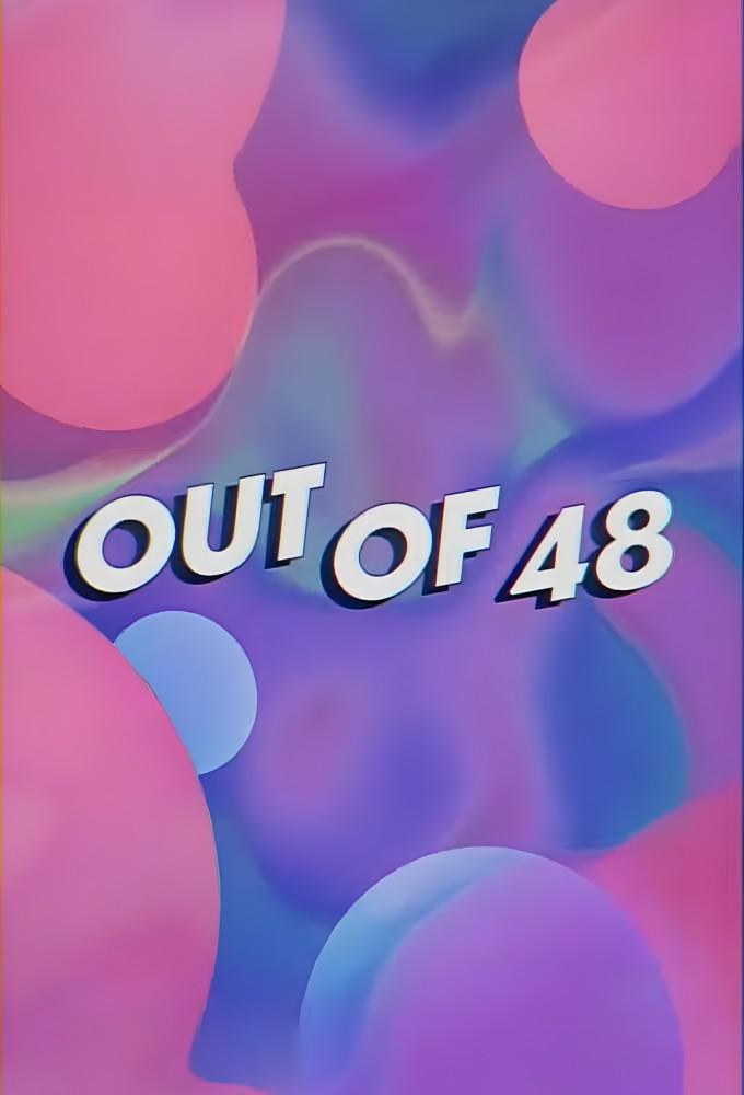 OUT OF 48