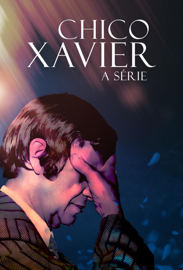 Chico Xavier: A Série
