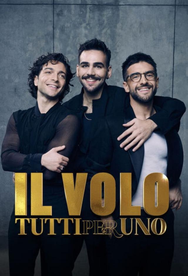 Il Volo - Tutti per uno