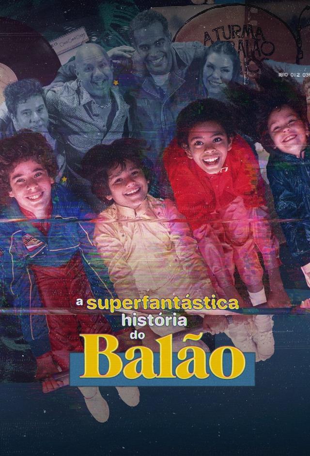 The Superfantastic Story of Balão