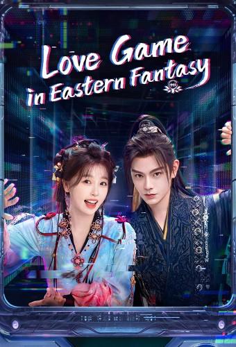 Love Game in Eastern Fantasy