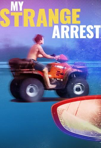 My Strange Arrest
