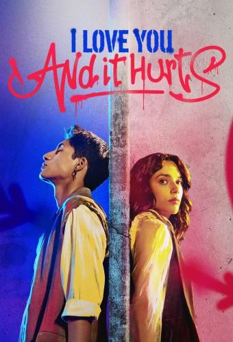 I Love You, and It Hurts