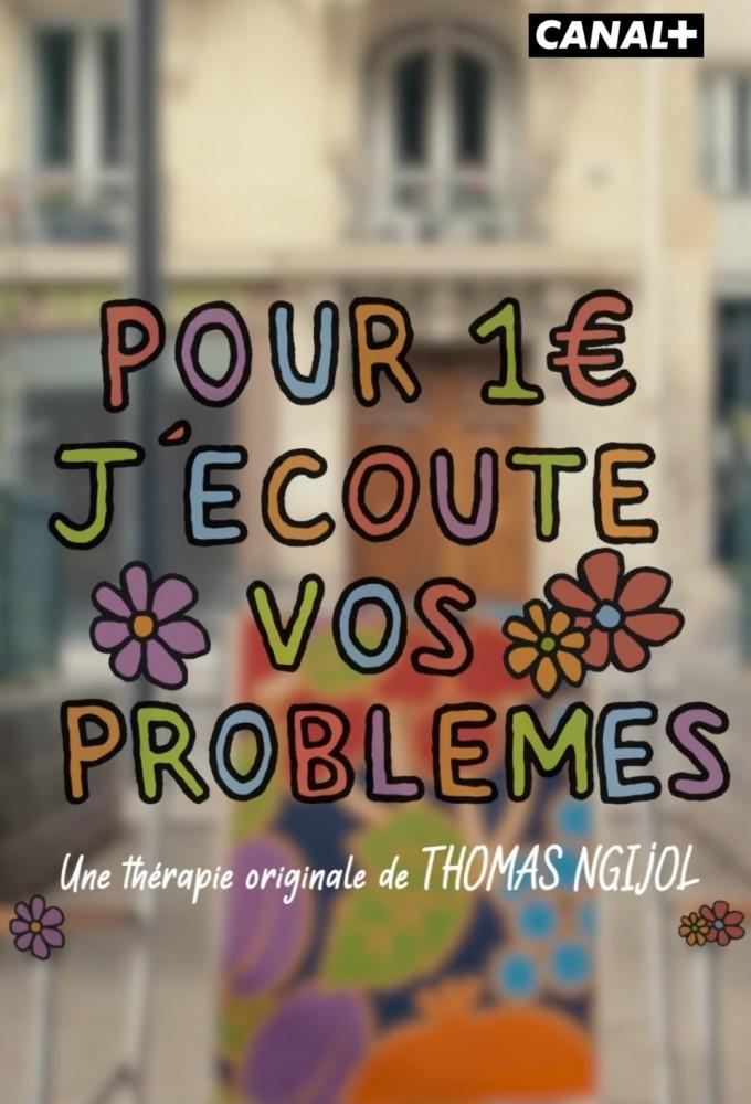 Pour 1 euro, j'écoute vos problèmes