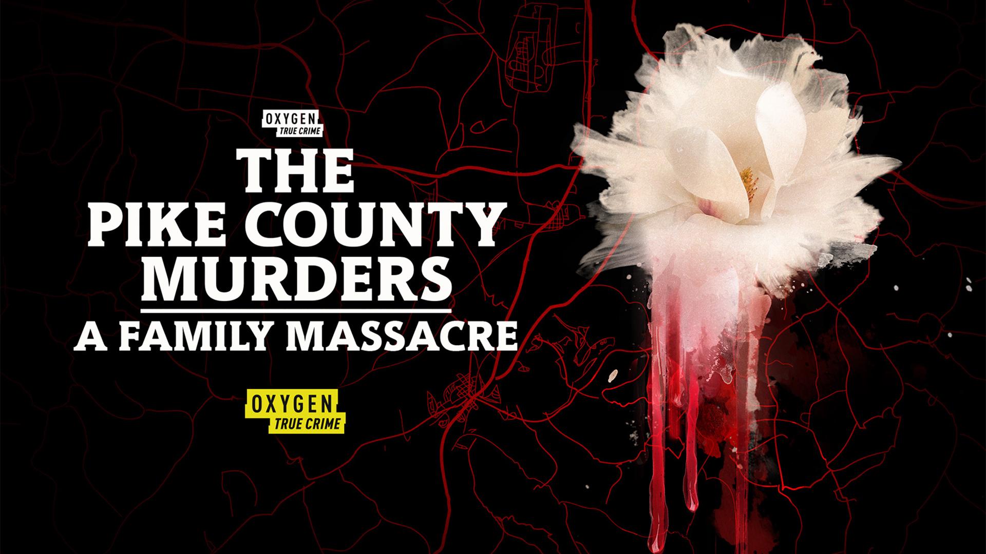 The Pike County Murders: A Family Massacre