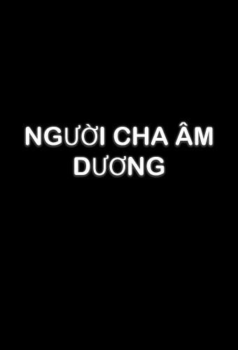 Người Cha Âm Dương