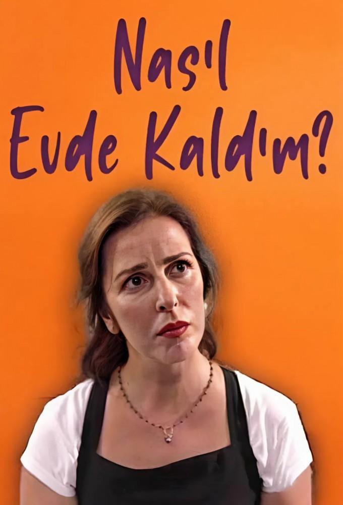 Nasıl Evde Kaldım