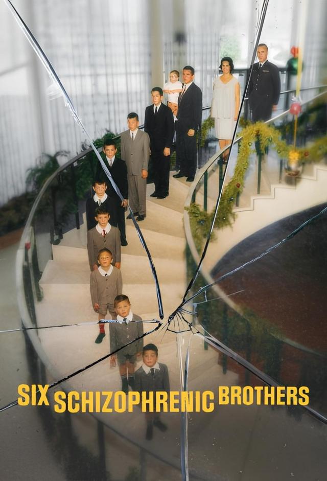 Six Schizophrenic Brothers