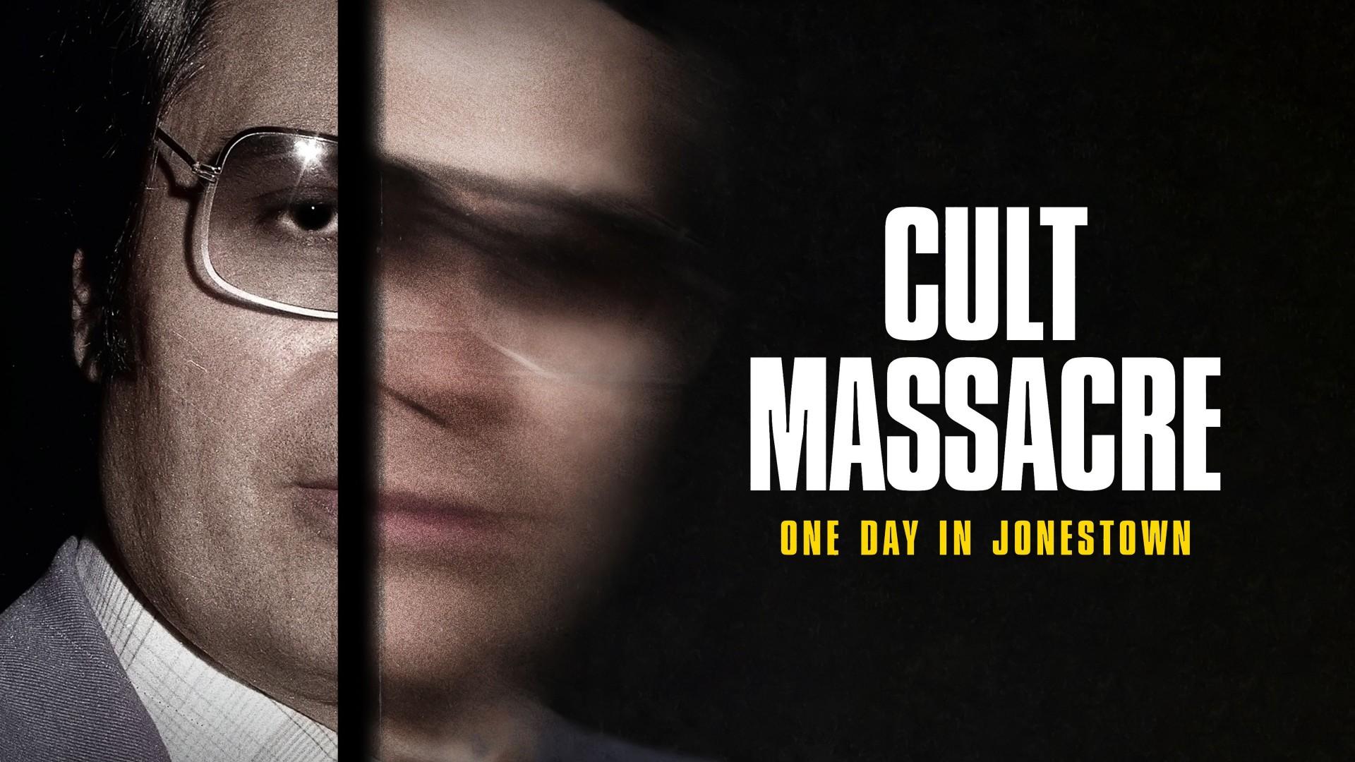 Cult Massacre: One Day In Jonestown