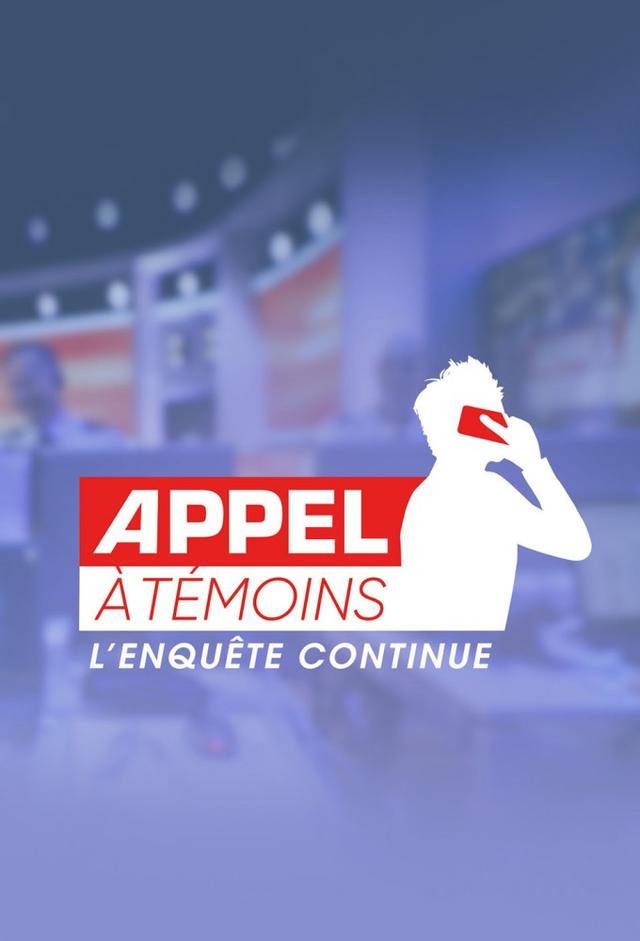 Appel à témoins: l'enquête continue /
