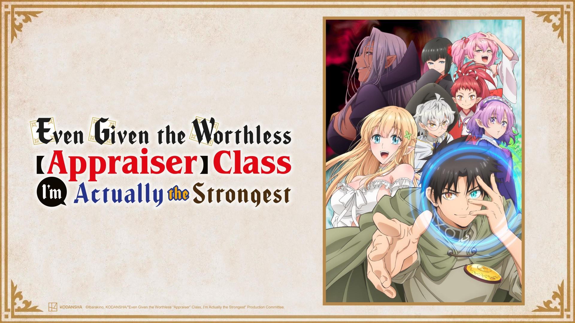 Even Given the Worthless "Appraiser" Class, I'm Actually the Strongest