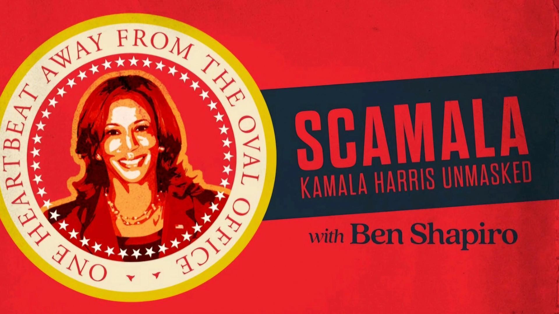 Scamala: Kamala Harris Unmasked