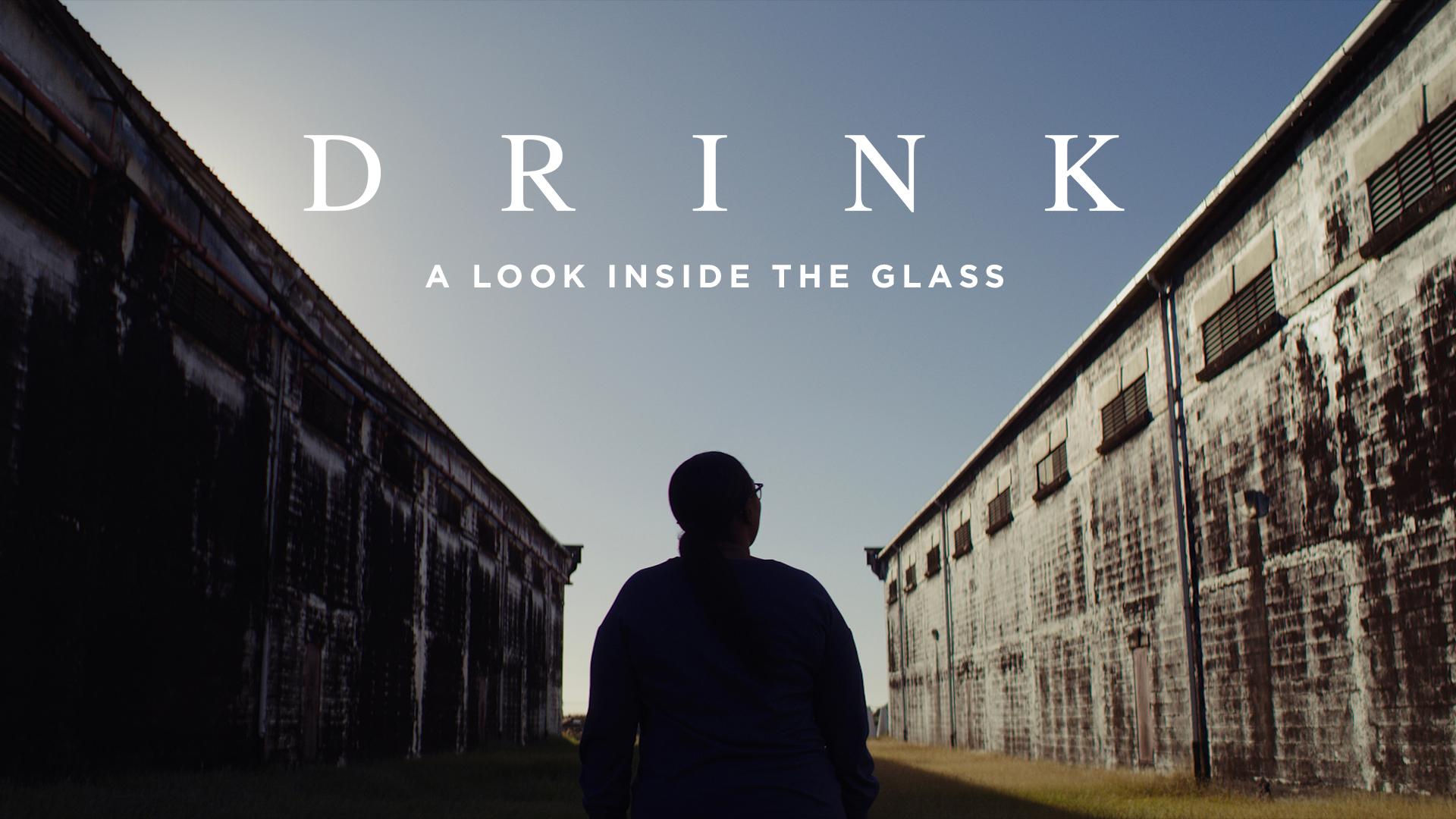 Drink: A Look Inside the Glass