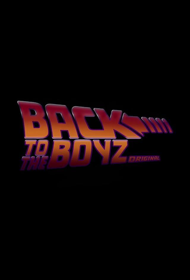 BACK TO THE BOYZ ORIGINAL