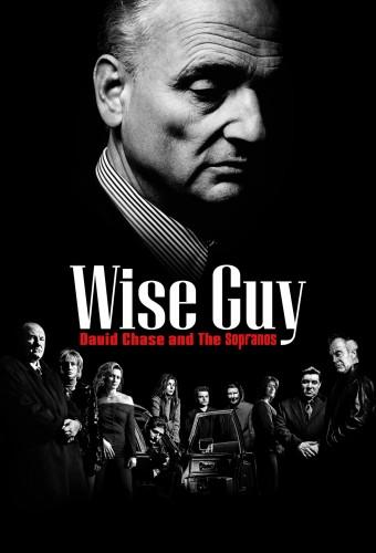 Wise Guy David Chase and The Sopranos