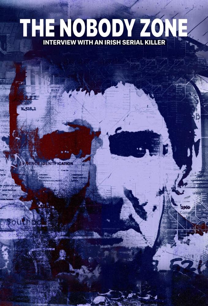 The Nobody Zone: Interview with an Irish Serial Killer
