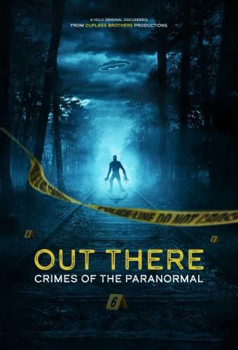 Out There: Crimes of the Paranormal