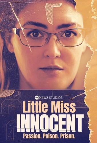 Little Miss Innocent: Passion. Poison. Prison.