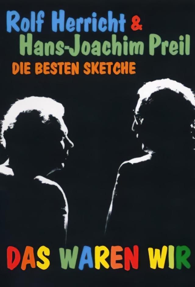 Das waren wir - Die besten Sketche von Herricht und Preil
