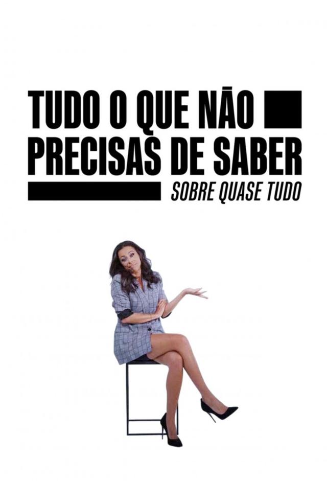 Tudo o Que Não Precisas de Saber Sobre Quase Tudo