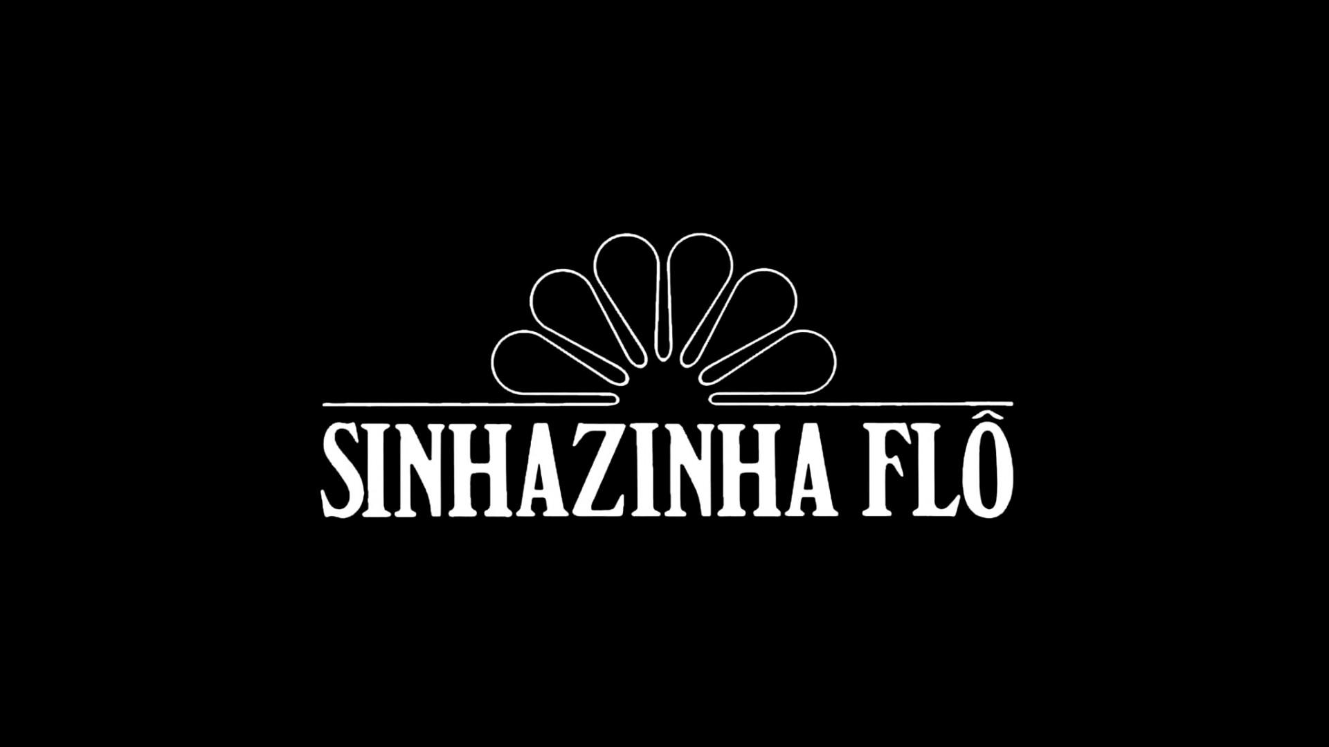 Sinhazinha Flô