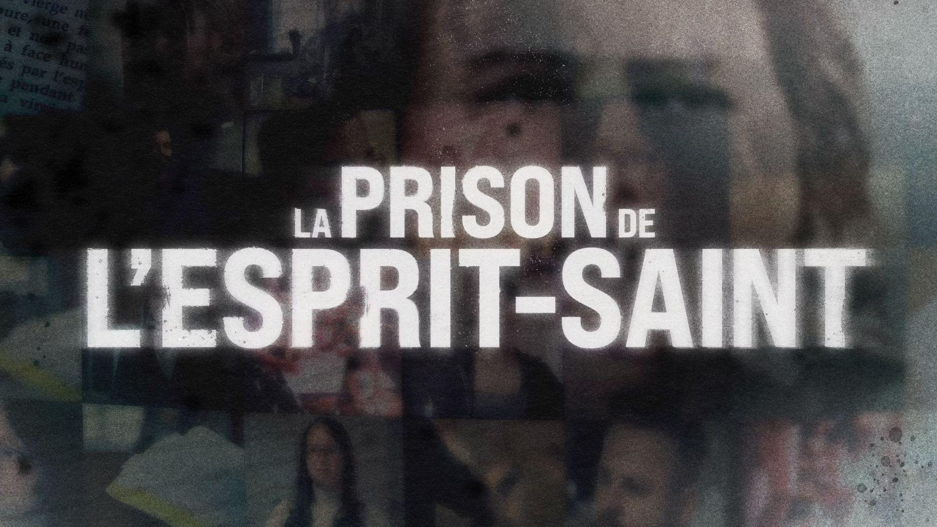 La prison de l'Esprit-Saint